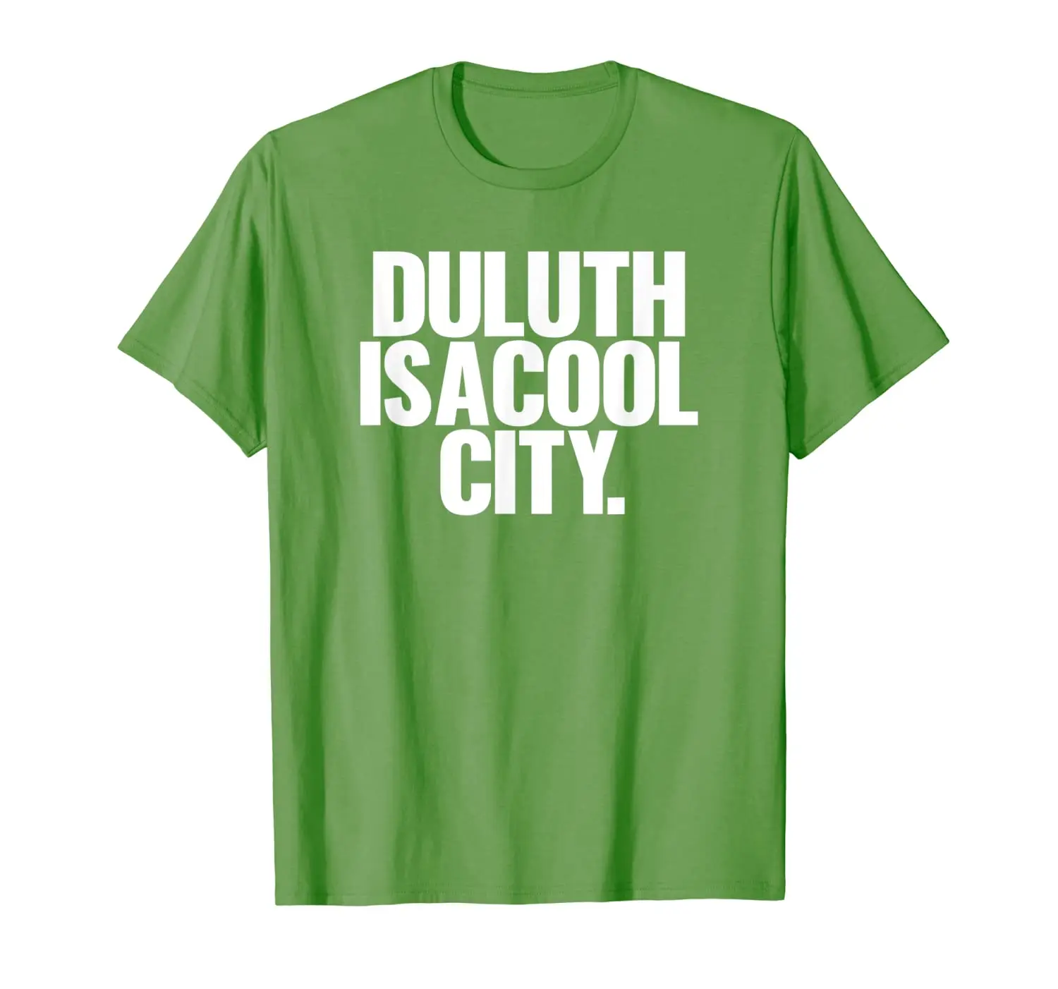 

Duluth Is A Cool City T Shirt 20637