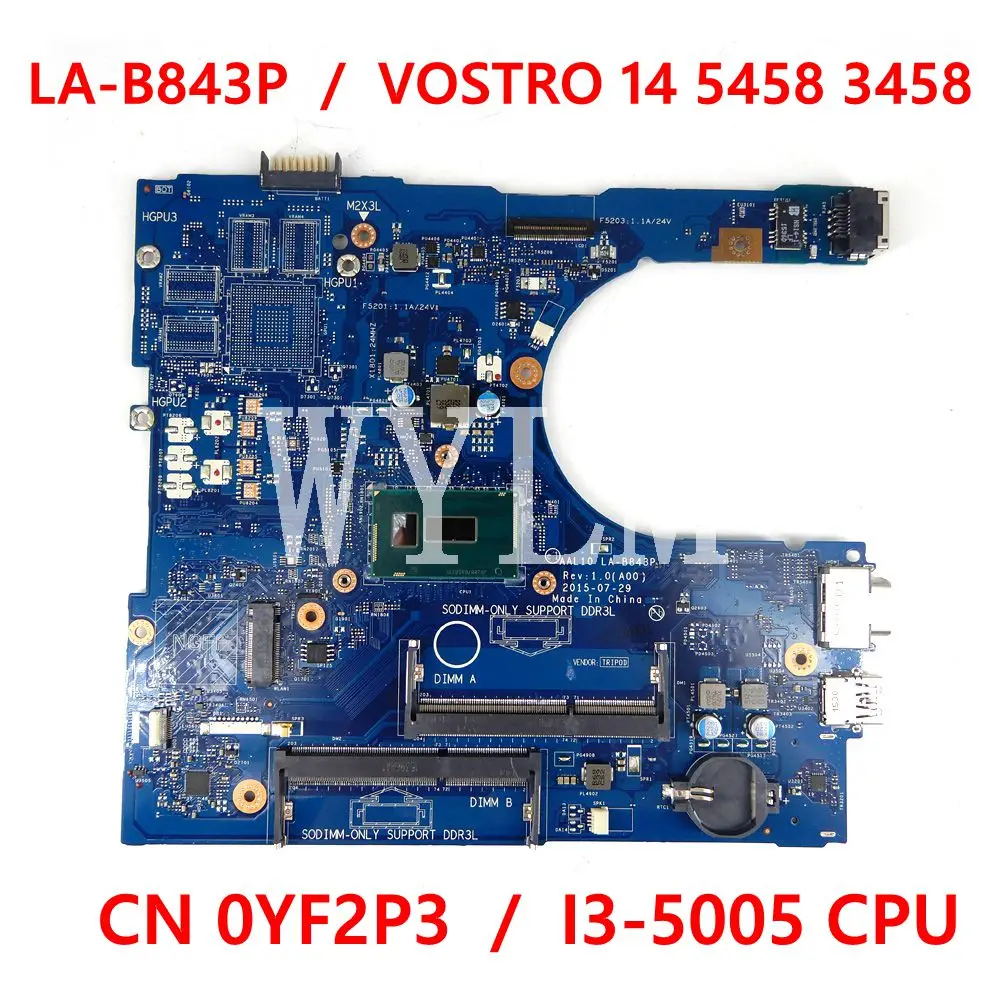LA-B843P материнская плата для ноутбука DELL VOSTRO 14 5458 3458 I3-5005 CPU CN-0YF2P3 / CN YF2P3