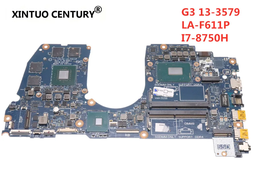 CAL53 LA F611P материнская плата для ноутбука DELL G3 15 3579 оригинальная I7 8750H GTX1050 100% полный