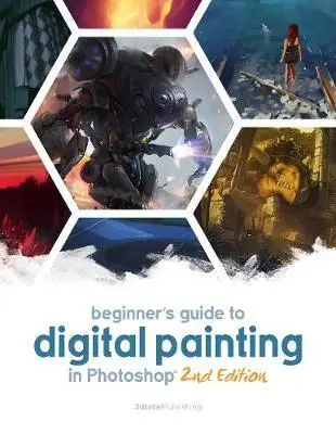 

Руководство для начинающих по цифровой живописи в фотошопе 2-е издание