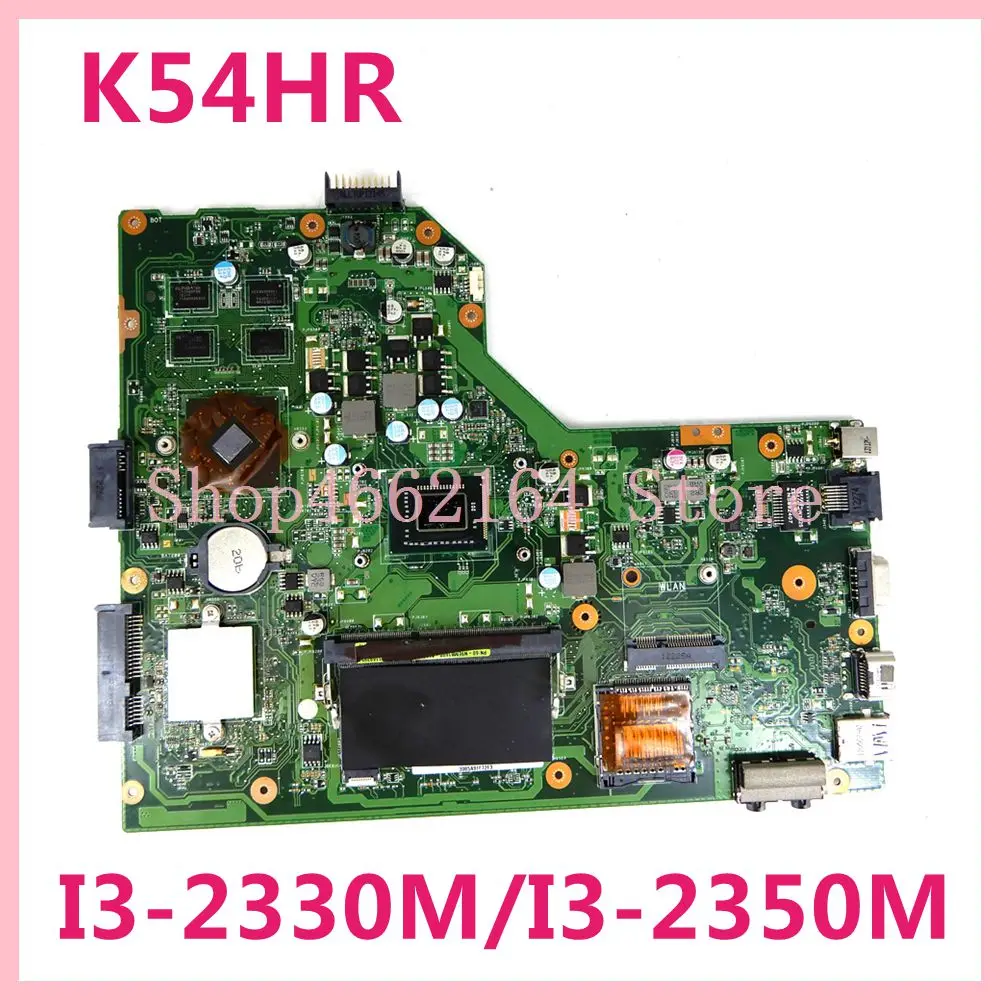 

K54HR motherboard For ASUS K54LY K54HR X54H X54HR laptop motherboard 1GB HM65 I3-2330M/I3-2350M tested 100% work original