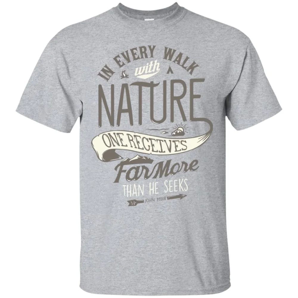 

In Every Walk with Nature T-Shirt, Nature Walk Shirt, Nature Lovers Gift Newest 2019 Men Summer Short Sleeves Cotton T Shirts