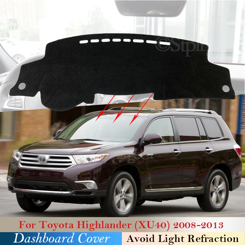 

Dashboard Cover Protective Pad for Toyota Highlander XU40 Kluger 2008~2013 Car Accessories Dash Board Sunshade Carpet 2011 2012