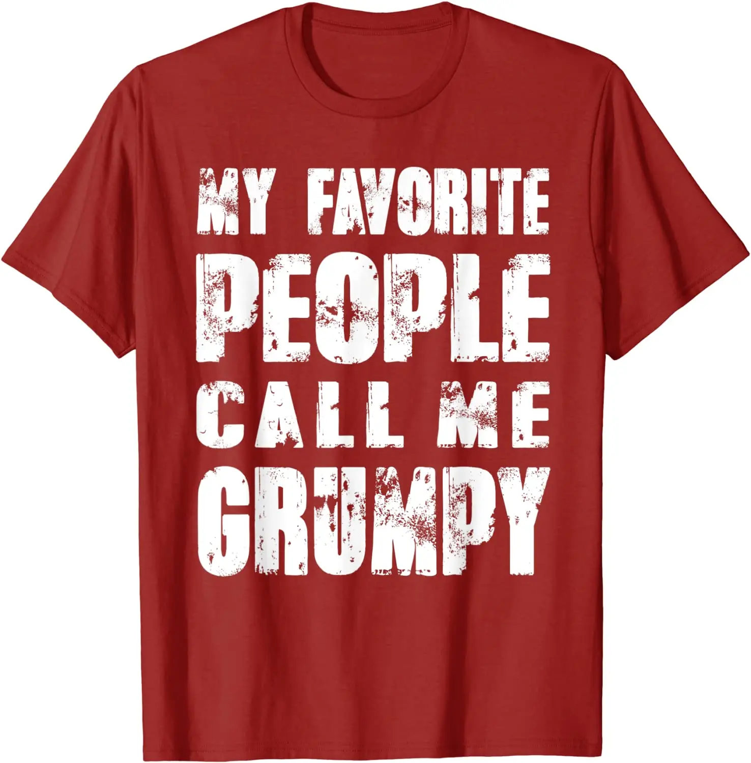

Mens Grandpa Gifts Dad Gifts My Favorite People Call Me Grumpy T-Shirt Men's T-shirt