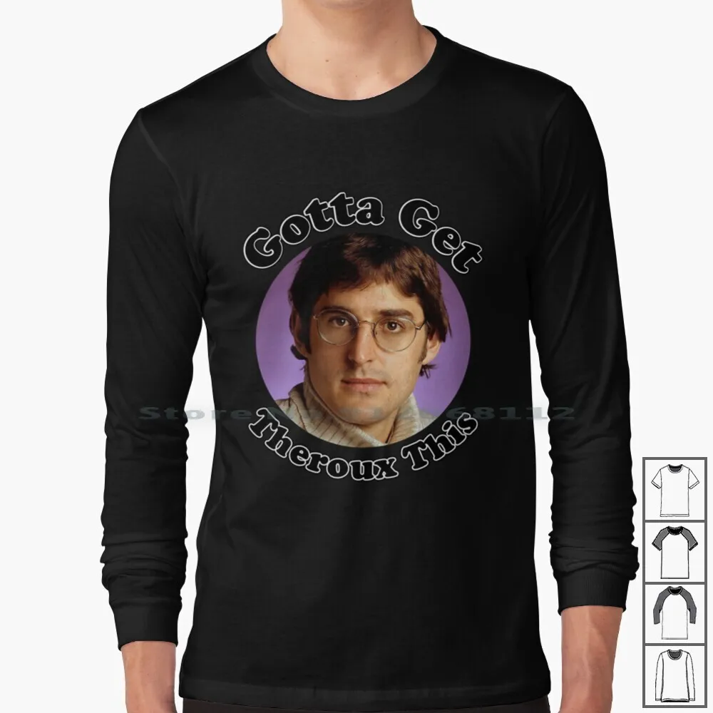 

Gotta Get Theroux This Daniel Bedingfield Long Sleeve T Shirt Louis Theroux Louis Theroux Journalist Documentary Weird Weekends