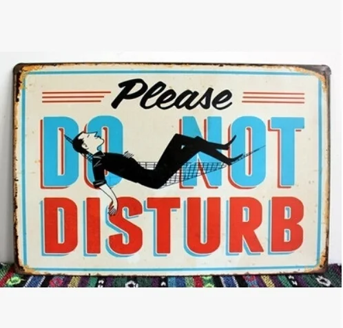 

Please don't Disturb Sign Vintage Tin Poster Painting Picture Retro Iron Metal Mural Wall Sticker Hang Over Door Home Art Decor