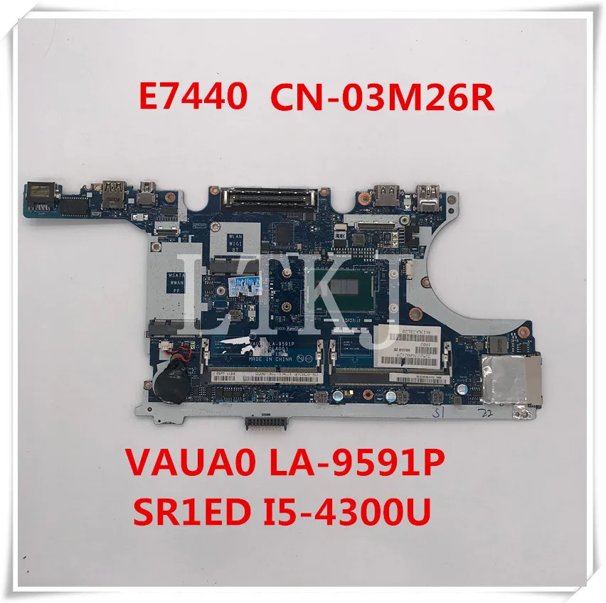 Бесплатная доставка материнской платы для ноутбука Latitude E7440 фотосессия 03M26R 3M26R