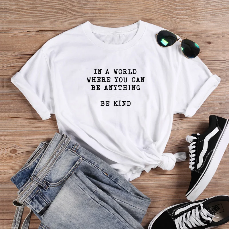 

BE KIND Funny T Shirts Women Short Sleeve O-neck T-shirt Women Cotton Tshirt Women Top Loose Tee Shirt Femme Black & White