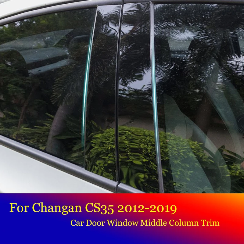 

8 PCS Car Black Mirror Middle Column PC Window Trim B C Pillar Strip Sticker For Changan CS35 2012-2019