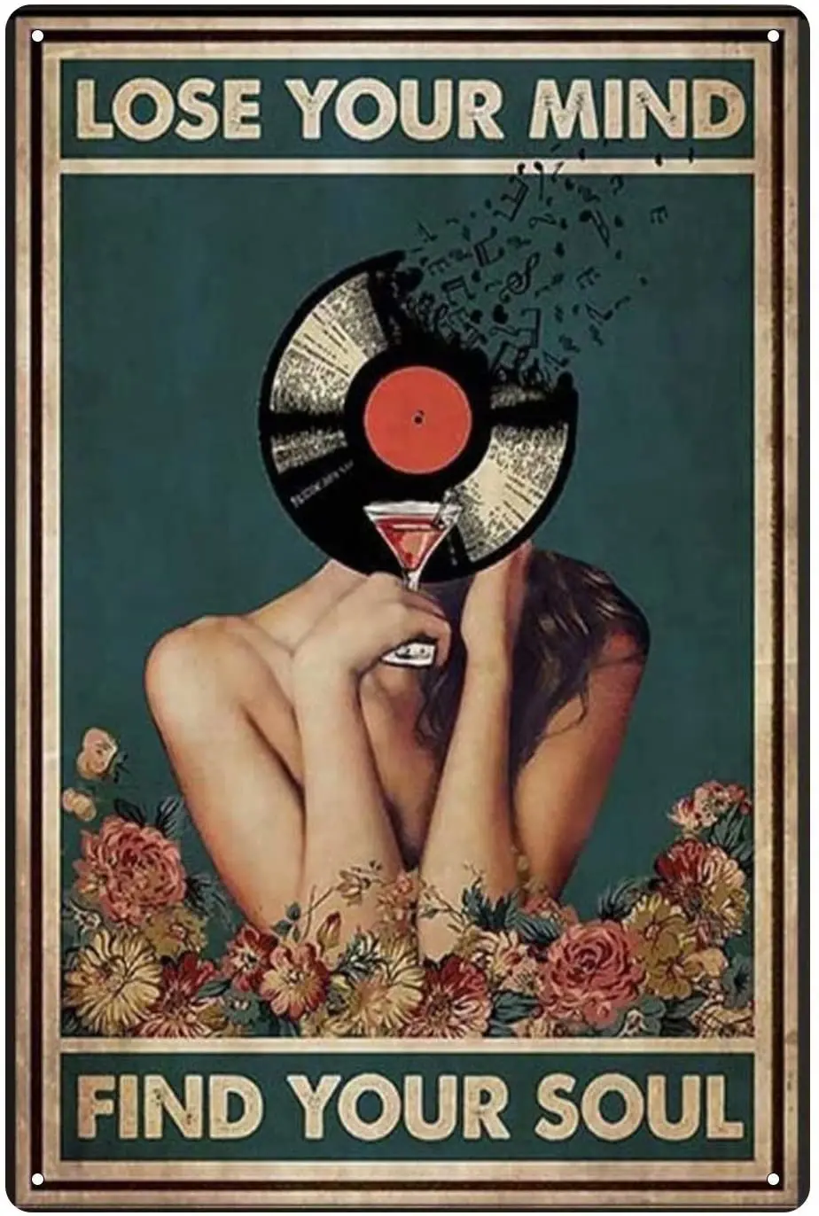 

Tin Sign Lose Your Mind Find Your Doul Woman with Earphones Listening To Music Retro Classic Home Wall Decoration20x30cm