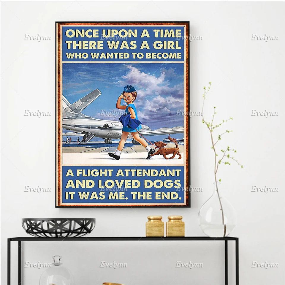 

Once Upon A Time There Was A Girl Who Wanted To Become A Flight Attendant Poster, Home Decor Prints Wall Art Canvas Unique Gift