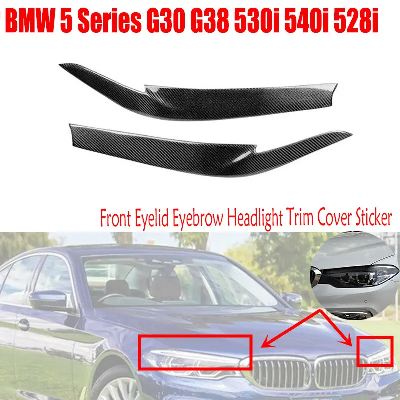 

For BMW 5 Series G30 G38 530i 540i 528i 2018-2021 Carbon Fiber Molded Style Front Eyelid Eyebrow Headlight Trim Cover Sticker