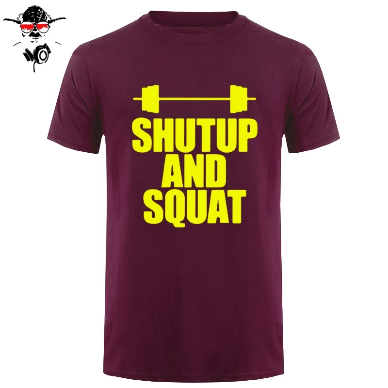 Заткнись и приседай для мужчин футболка хлопок Повседневная летняя одежда с