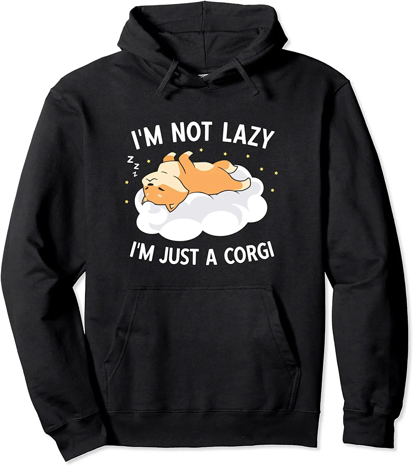 

I'm Not Lazy I'm Just A Corgi Pullover Hoodie