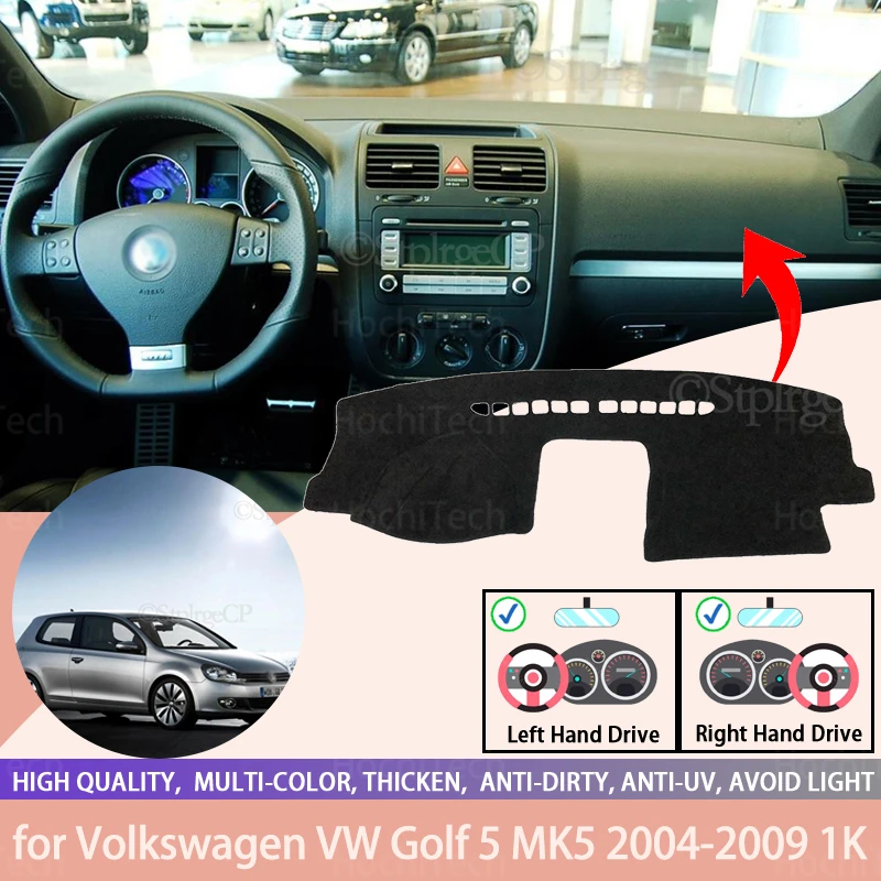 

For Volkswagen VW Golf 5 MK5 2004-09 1K Right and Left Hand Drive Car Dashboard Covers Mat Shade Cushion Pad Carpets Accessories