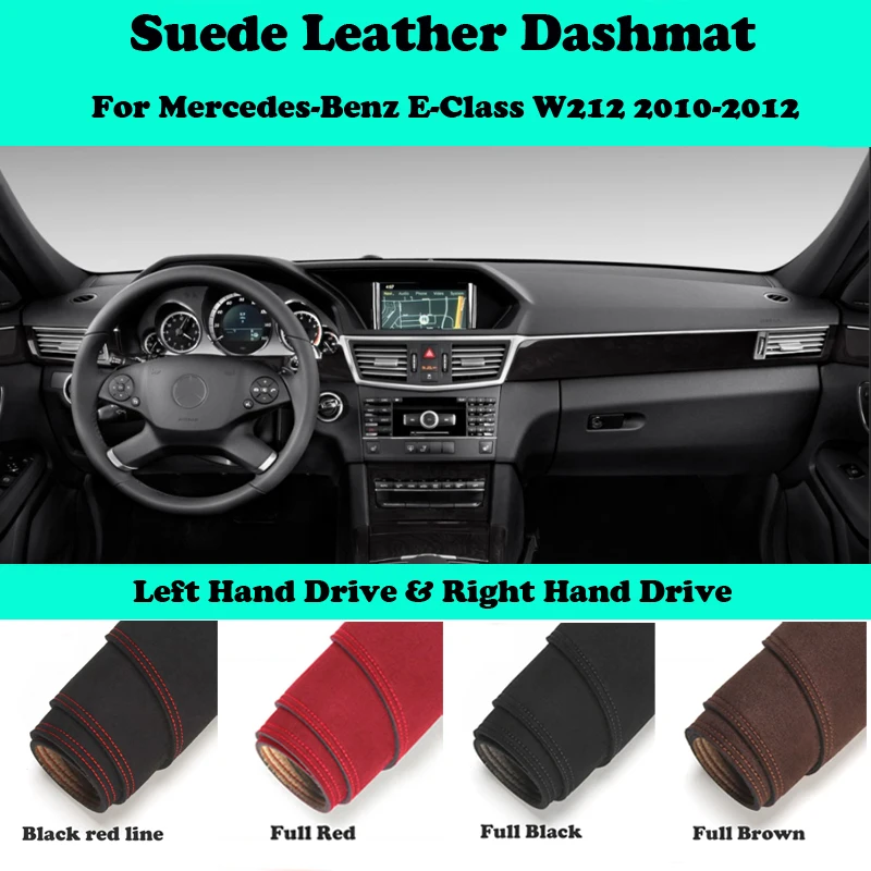 

For Mercedes-Benz E-Class W212 E200 E250 E300 E220d AMG Suede Leather Dashmat Dashboard Cover Pad Dash Mat Car-Styling Carpet