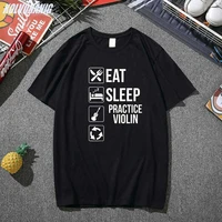 eat sleep practice violin funny music gift graphic t shirt for men cotton short sleeve o neck hip hop harajuku t shirts