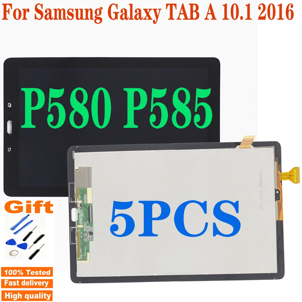 

5PCS TESTED For Samsung Galaxy TAB A 10.1 2016 SM-P580 P580 P585 LCD Display Touch Screen Digitizer Glass Assembly