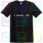 Говорю Sql мужские программированияКомпьютерыкод 13 цветов Homme футболка унисекс Размеры: S-3XL