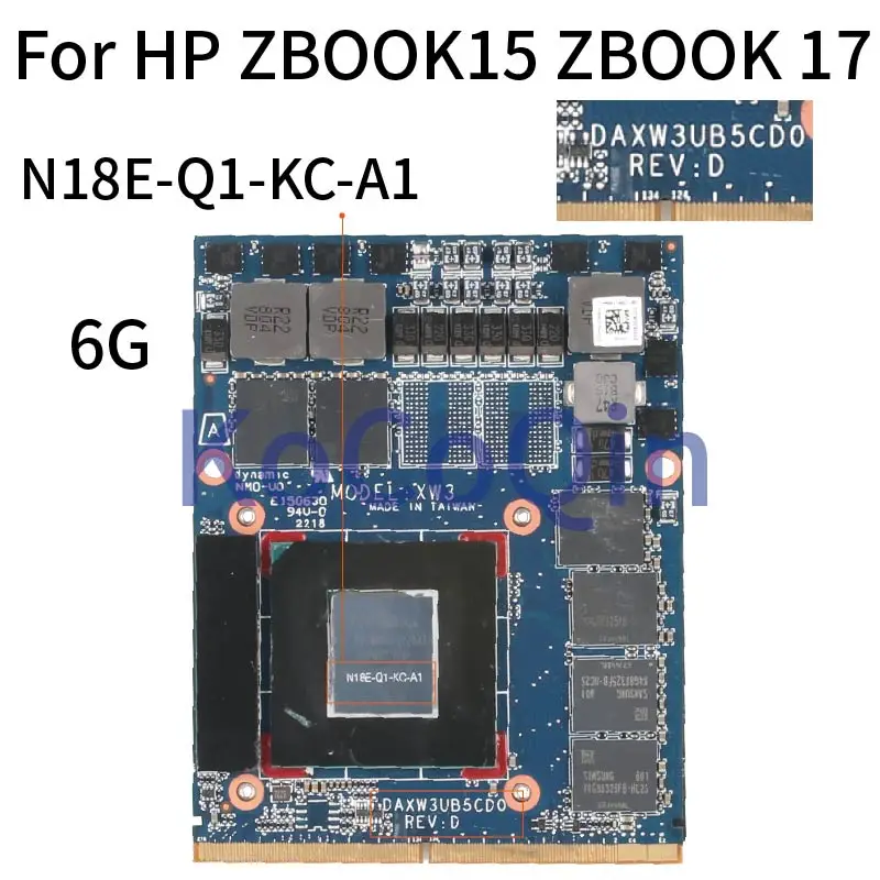KoCoQin ноутбук Графика карты для HP ZBOOK15 ZBOOK 17 Vedio карта N18E Q1 KC A1 6G DAXW3UB5CD0 100%