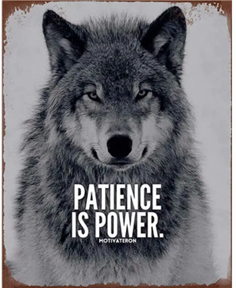 

Animal Metal Tin Sign Retro Best Garage Vintage Metal Tin Signs Wolf Poster Style Wall Art Decor Patience is Power 12x8inch