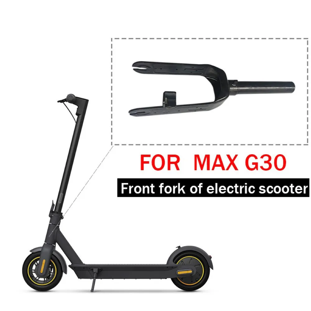 

Electric Scooter Front Fork Front Wheel Bracket Electric Scooter Replacement Front Fork Assembly Kit For Ninebot MAX G30 Accesso