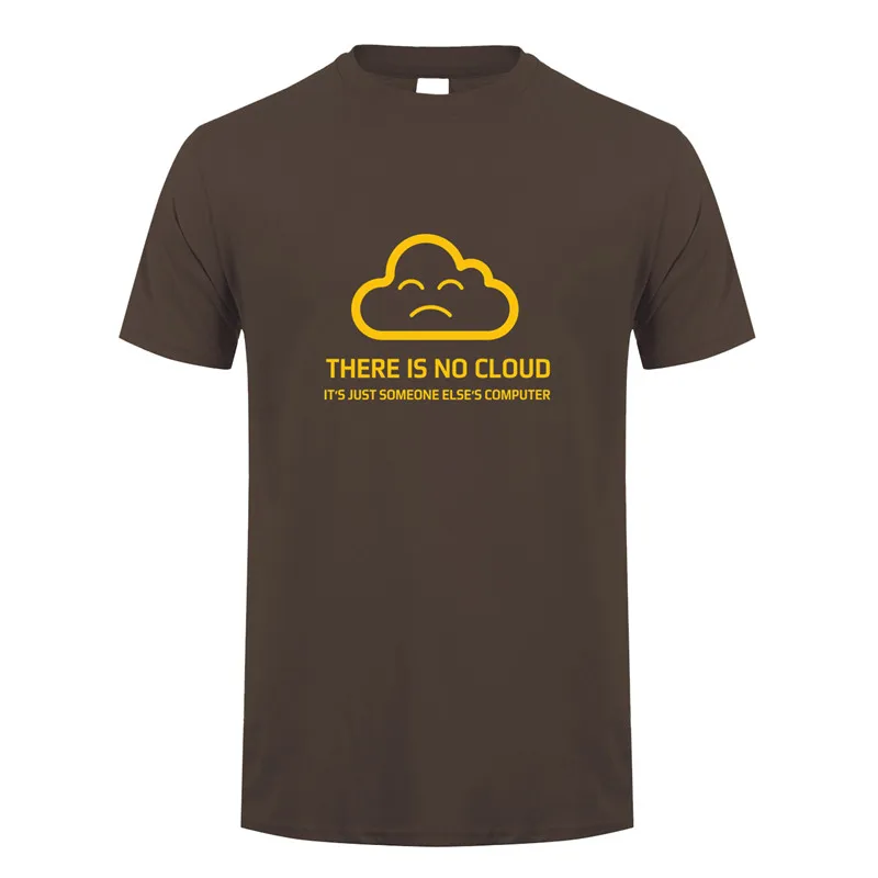 Новая модная футболка с надписью «There is No Cloud It is just Human's Computer» хлопковая футболка с короткими рукавами футболки для мальчиков OT-848 - Цвет: dark chocolate