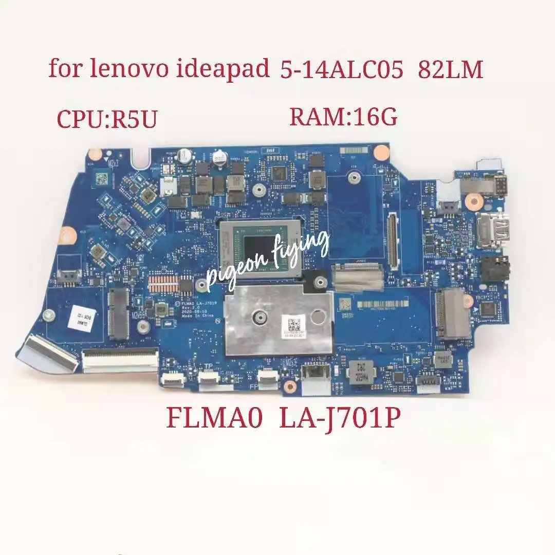 

FLMA0 LA-J701P for Lenovo Ideapad 5-14ALC05 Laptop Motherboard CPU:LCNR5 UMA RAM:16G FRU:5B21C13442 5B21C13632 100% Test Ok