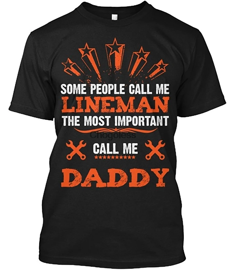 

Unisex Mens Womens Short Sleeve T Shirt Lineman's Daddy Tshirt