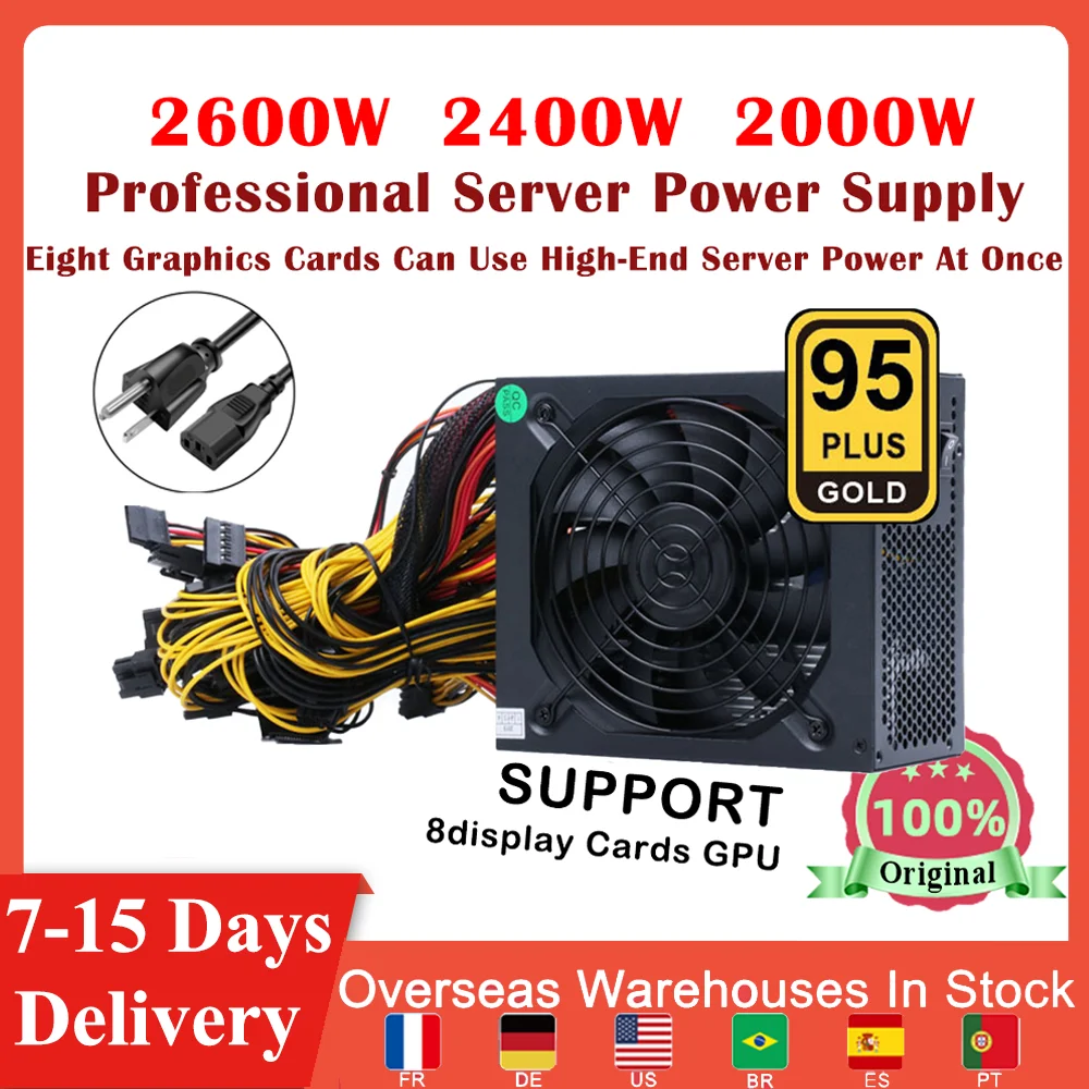 

2600W/2400W/2000W Miner Power Supply 95% High Efficiency AC 180-260V Active PFC ATX Mining Power Source Parts Support 8 GPU Card