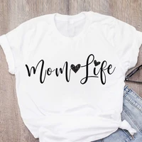 summer casual t shirt female fashion mom life letter printed women t shirts short sleeve ulzzang tshirt femme