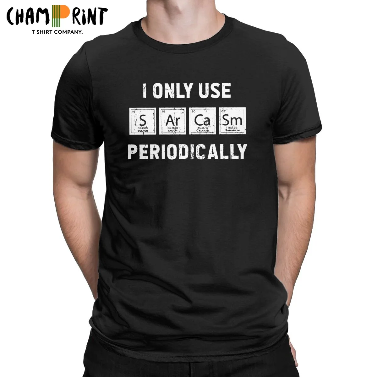 

Men's T-Shirts Sarcasm Primary Elements I Only Use Periodically Chemistry Unique 100% Cotton Tees Periodic Table T Shirt Clothes