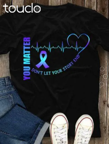 

Suicide Prevention Awareness You Matter Don'T Let Your Story End Men T-Shirt dress shirts for men