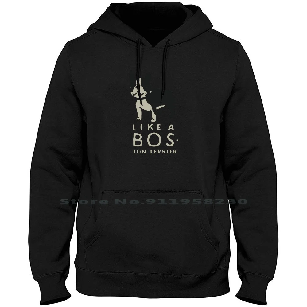 Толстовка Like A Bos Ton Terrier для мужчин и женщин пуловер свитер большие размеры 6XL