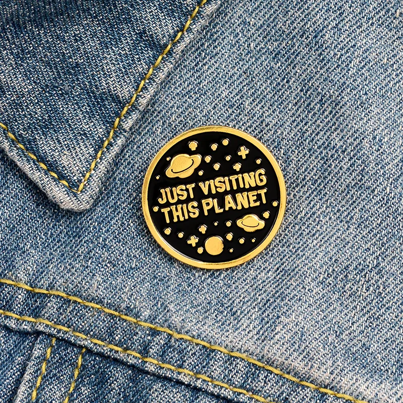 

JUST VISITING THIS PLANET Bag Collar Shirt Brooch Enamel Pins Metal Broches for Women Badge Pines Metalicos Brosche Accessories