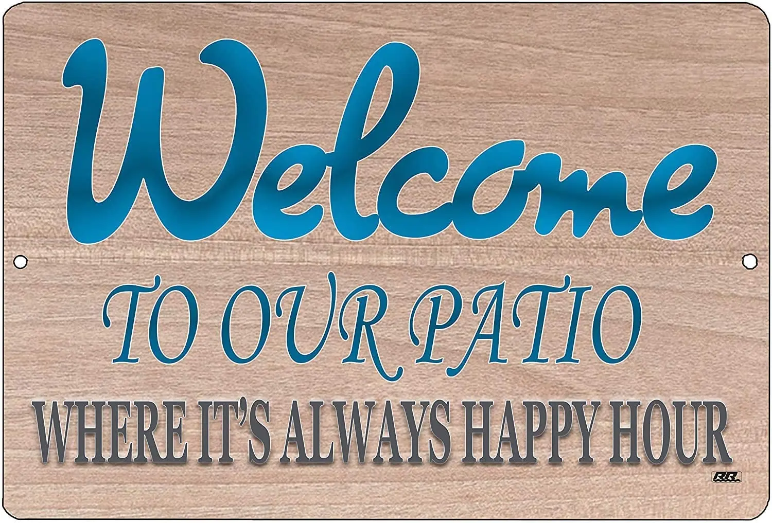 

Funny Sarcastic Metal Tin Sign Wall Decor Man Cave Bar Welcome to Our Patio Happy Hour 12x8 inch