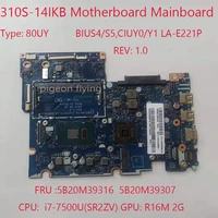310s 14ikb motherboard mainboard for ideapad 310s 14ikb laptop 80uy bius4s5ciuy0y1 la e221p fru 5b20m39316 5b20m39307 cpu i7