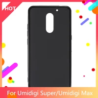 Super Case Matte Soft Silicone TPU Back Cover For Umidigi Max Phone Case Slim shockproof