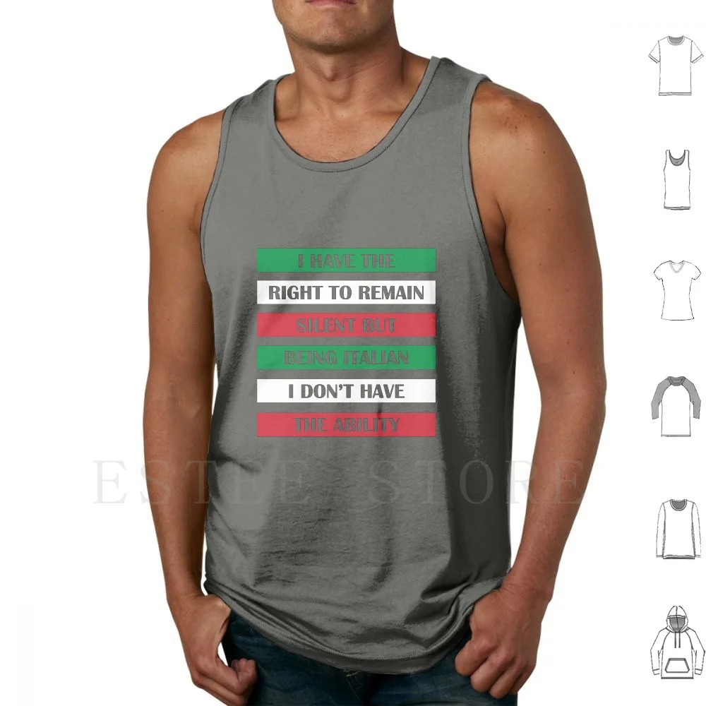 

I Have The Right To Remain Silent But I Am Italian Tank Tops Vest Italian Pride Italy Green Red White