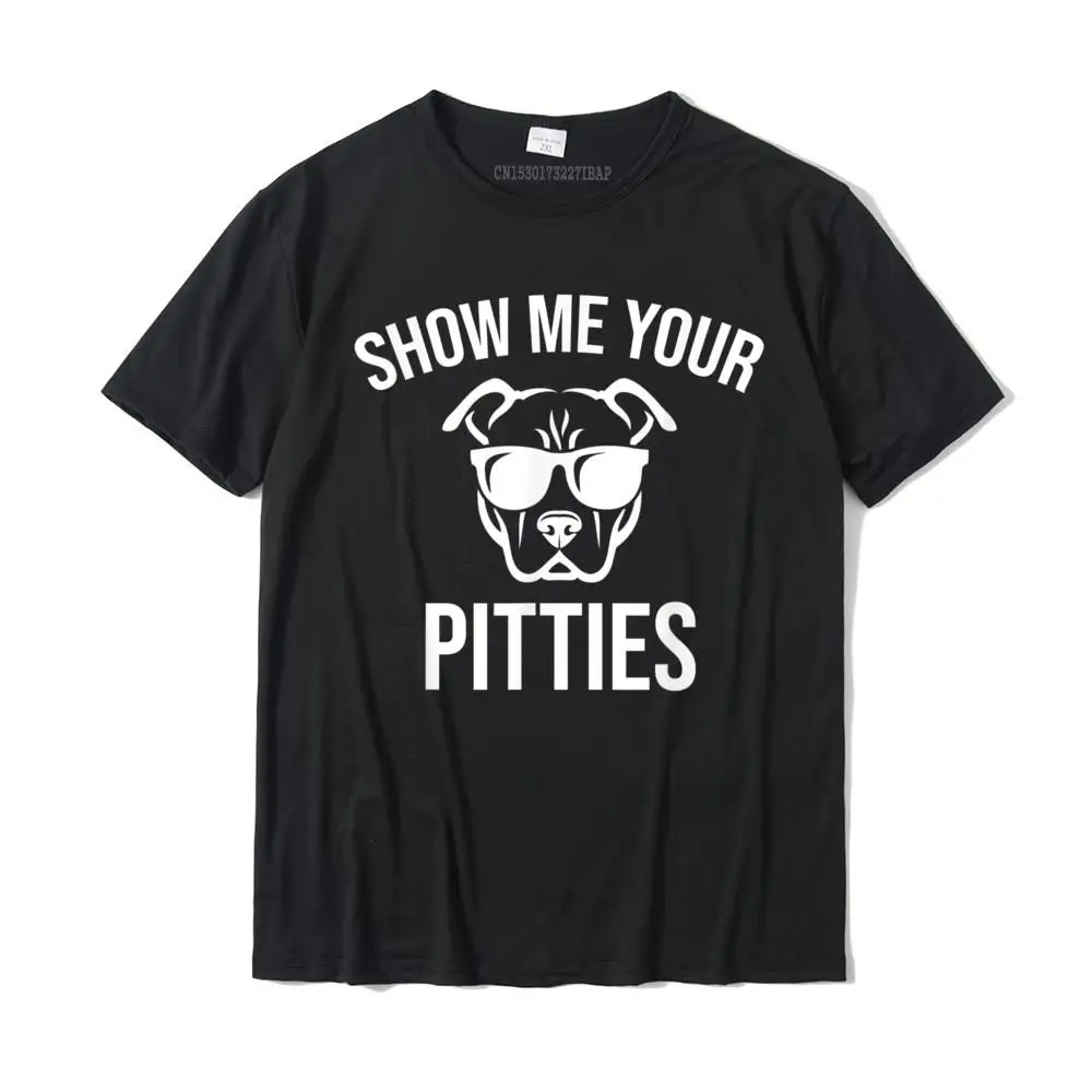 

Show Me Your Pitties Funny Pitbull Dog Lovers Retro Vintage T-Shirt Slim Fit Mens Top T-Shirts Cotton Tops Shirts Summer