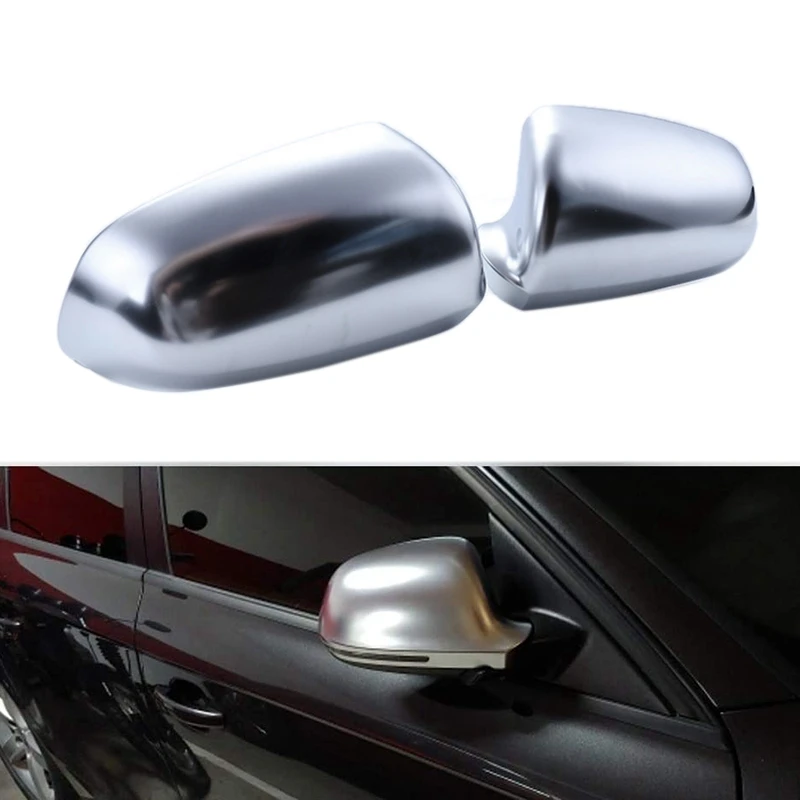 

1Pair Car Wing Mirror Caps Matt Chrome Mirror Cover Rearview Side Mirror Cap S Line for - 2009-2011 A6 2008-2012 A4