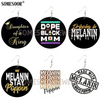 somesoor dripping in melanin stay poppin wooden both sides printing dangle african earrings pendants for women gifts