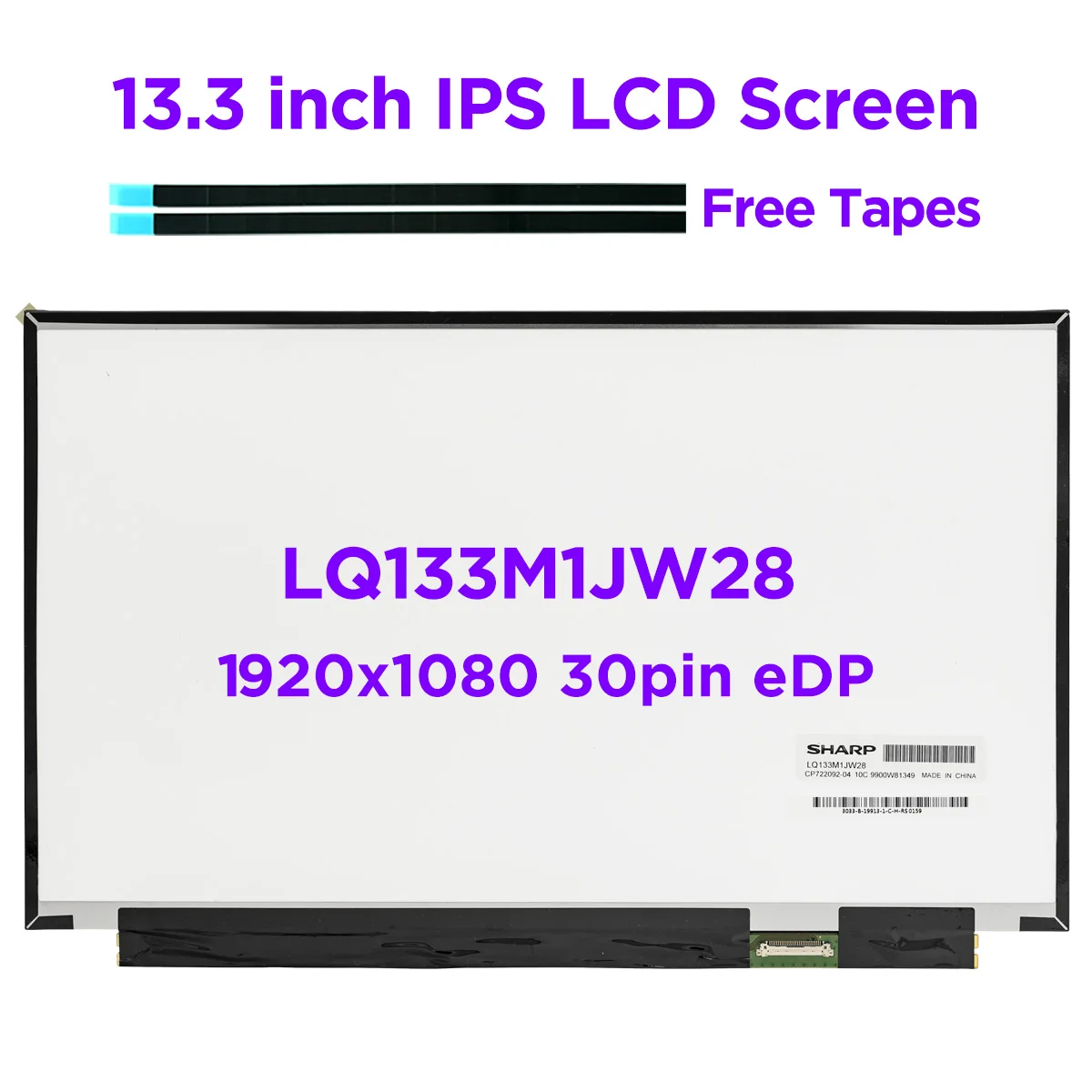  IPS- 13, 3    SHARP LQ133M1JW28 CP722092-04 72% NTSC Full-HD 1920x108 0 -    30- eDP