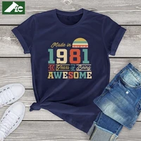 graphic made in 1981 t shirt women awesome 40th birthday gift unisex mens t shirt 100 cotton tops women casual tee blouses 3xl