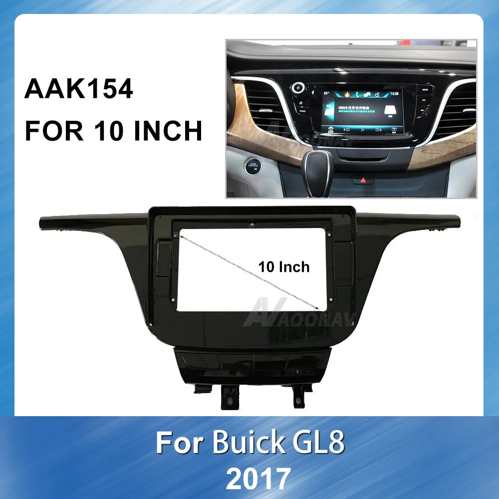

10" Car Audio Frame GPS Navigation plate panel Frame Fascias For Buick GL8 2017 DVD Player Refitting Installastion Surround Trim