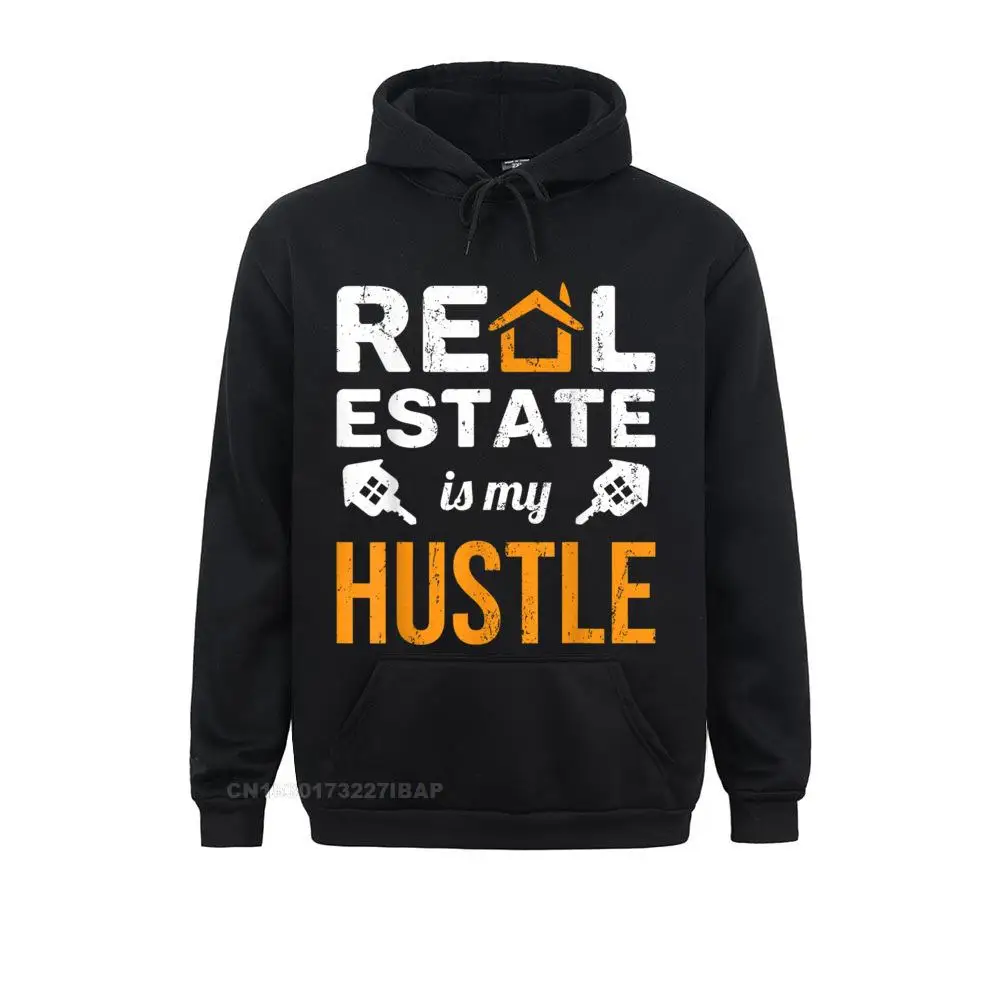 

Real Estate Is My Hustle Funny House Retail Sale Realtor Newest England Style Hoodies Sweatshirts For Men Slim Fit Clothes