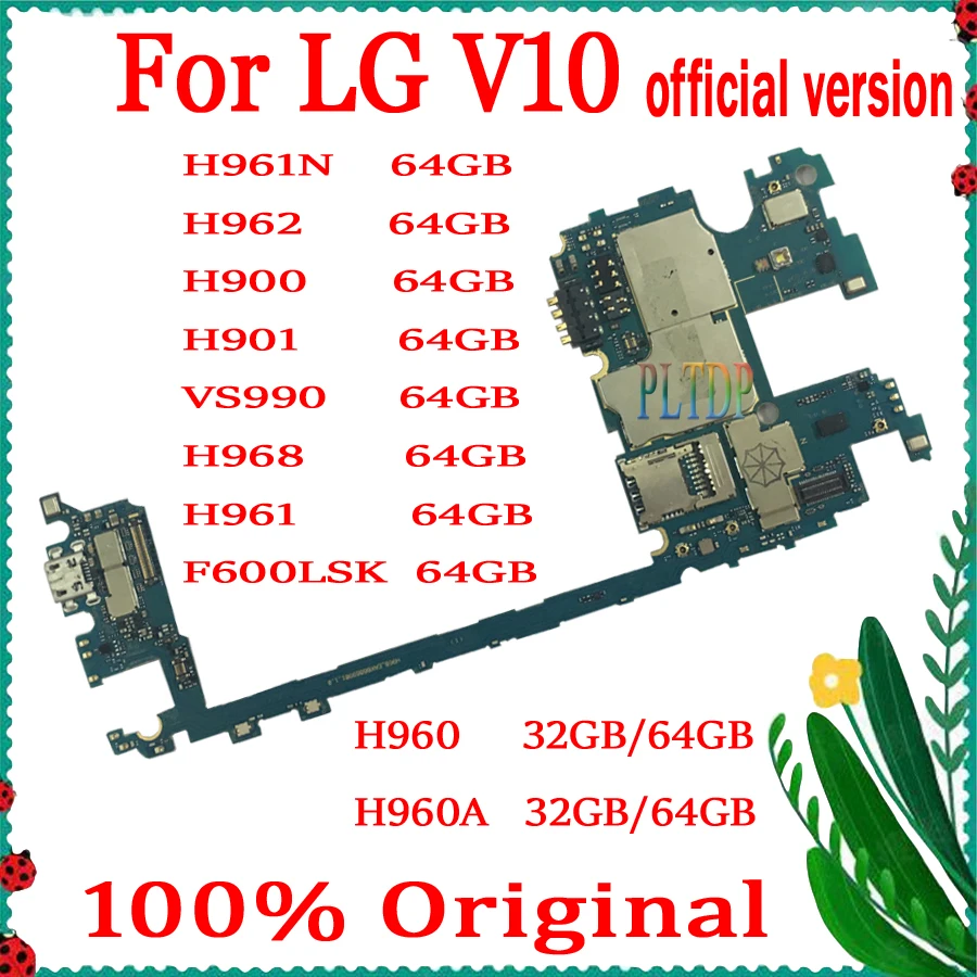 

Логические платы 64 Гб ПЗУ 32 Гб с системой Android для материнской платы LG V10 H960A H961N H962 H900 H901 VS990 F600LSK H968