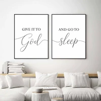 give it to god and go to sleep quotes wall art canvas painting black white letter poster for living room modern home decoration