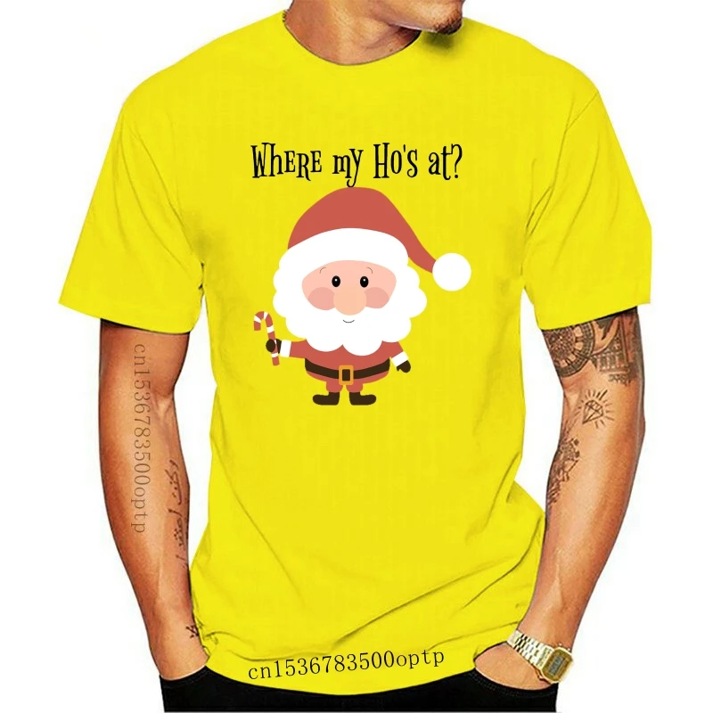 

New Printed Where My Ho's At Christmas Santa T-Shirt Men T Shirt Cotton tshirt O-Neck Short-Sleeve Women T-Shirt