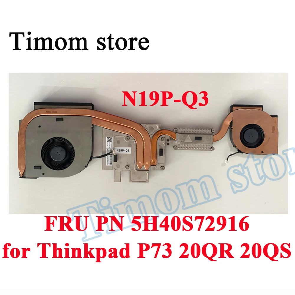 

FRU PN 5H40S72916 for Thinkpad P73 20QR 20QS Lenovo Laptop New Original CPU FANS Heatsink CR2 Independent N19P-Q3 Delta Cooler